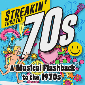 STREAKIN' THRU THE 70s - A Musical Flashback To The 1970s Will Be Held at Mizner Park Cultural Center in February 