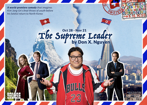Dallas Theater Center Announces THE SUPREME LEADER Beginning October 28th Image