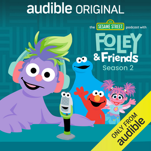 Sesame Workshop & Audible Announce Two More Seasons of SESAME STREET Podcast  Image