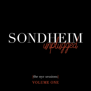 Christina Bianco, Alton Fitzgerald White & More to be Featured on SONDHEIM UNPLUGGED: THE NYC SESSIONS – VOLUME ONE 