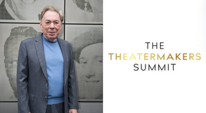 Andrew Lloyd Webber to Deliver Keynote Address at 5th Annual TheaterMakers Summit This Weekend 