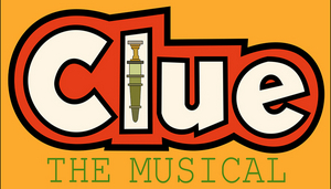 CLUE THE MUSICAL Will Be Performed by Gallatin Theater League 