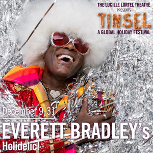 Everett Bradley's HOLIDELIC Comes to The Lucille Lortel Theatre Next Month 