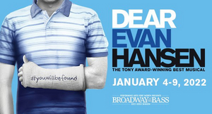 Single Tickets for DEAR EVAN HANSEN at Bass Performance Hall Now On Sale Image