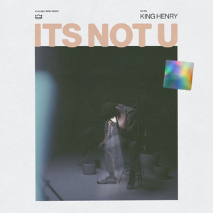 King Henry Releases New Single 'It's Not U' Image