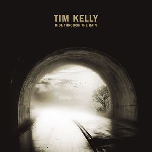 Tim Kelly Releases Debut Album 'Ride Through the Rain' Image