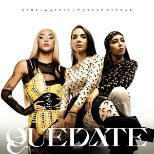 Giolì & Assia Join Pabloo Vittar For New Single 'Quedate' Image