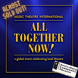 Interview: Chad-Alan Carr of ALL TOGETHER NOW! at Gettysburg Community Theatre Image