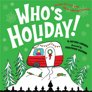 WHO'S HOLIDAY! Will Be Performed by Theater Wit Beginning This Month Image