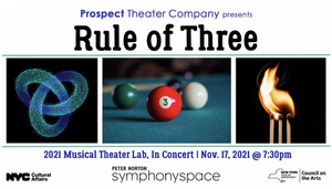 Prospect Announces Full Line-up For 11/17 RULE OF THREE Musical Theater Lab, In Concert 