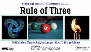 Prospect Announces Full Line-up For 11/17 RULE OF THREE Musical Theater Lab, In Concert Image