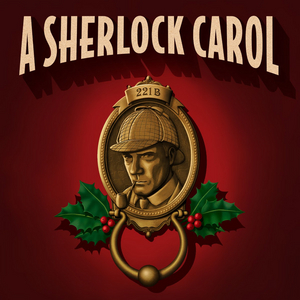A SHERLOCK CAROL Begins Previews Tonight at New World Stages, Rush Ticket Policy Announced 
