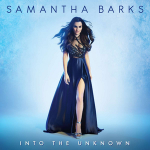 LISTEN: Samantha Barks Releases 'Into the Unknown' Album 