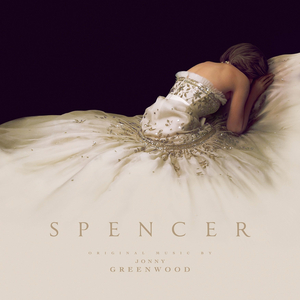 Original Motion Picture Soundtrack to SPENCER Out Today Image