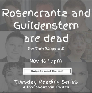 TSquared Production Company Presents ROSENCRANTZ AND GUILDENSTERN ARE DEAD 