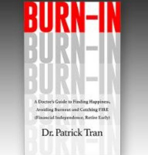 Dr. Patrick Tran to Release New Book BURN-IN  Image