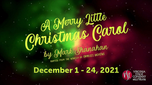 A MERRY LITTLE CHRISTMAS CAROL Will be Performed at Virginia Stage Company This Holiday Season 
