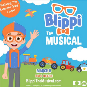 BLIPPI The Musical Comes To Kings Theatre in March 2022 