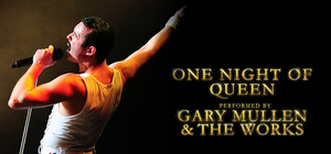 One Night Of Queen Will Be Performed By Gary Mullens And The Works at the Hanover Theatre 
