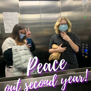 Student Blog: Peace Out Second Year! Image