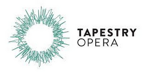 Tapestry Opera Just Announced Upcoming 2022 Season Lineup 