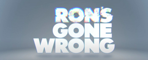 RON'S GONE WRONG Sets Disney+ & HBO Max Release 