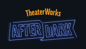 Theater Works Announces New Programs and Series for Early 2022  Image