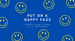 Student Blog: Put On A Happy Face 