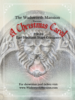 East Haddam Stage Company to Present Immersive Production of A CHRISTMAS CAROL 