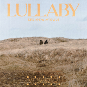 Kelland & Jay Isaiah Share New Track 'Lullaby' 