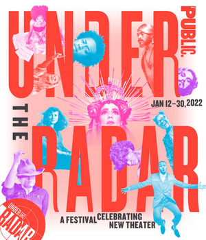 The Public Theater Cancels UNDER THE RADAR FESTIVAL Image