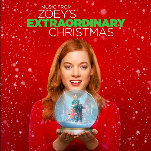 LISTEN: ZOEY'S EXTRAORDINARY CHRISTMAS Soundtrack Out Today 