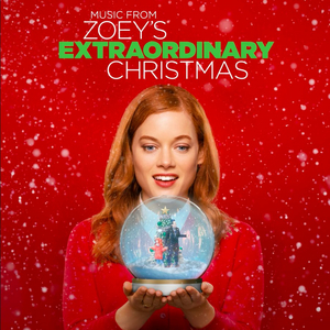 LISTEN: ZOEY'S EXTRAORDINARY CHRISTMAS Soundtrack Out Today Image