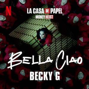 VIDEO: Becky G Releases 'Bella Ciao' Cover Image