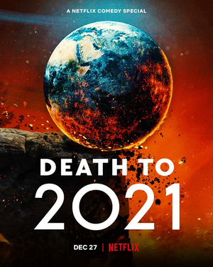 Netflix Announces DEATH TO 2021 Special Image