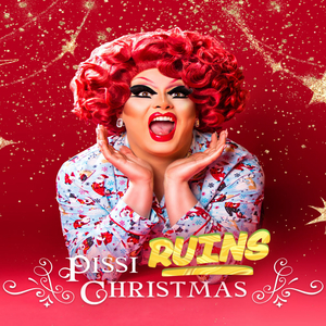 PISSI RUINS CHRISTMAS is Coming to Boston's Club Cafe Image