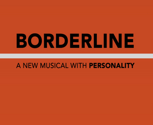 Micaela Diamond, Andrew Samonsky & More Will Take Part in BORDERLINE Musical Reading 