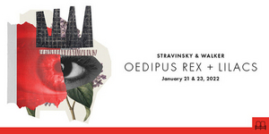 Opera Philadelphia to Return to the Stage With OEDIPUS REX and LILACS 