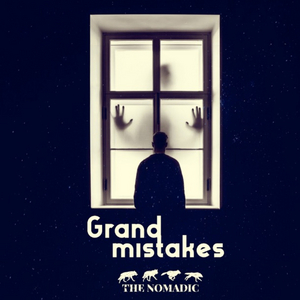 The Nomadic Release New Single 'Grand Mistakes' Image