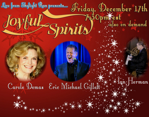 Eric Michael Gillett & Carole Demas to Present JOYFUL SPIRITS This December 