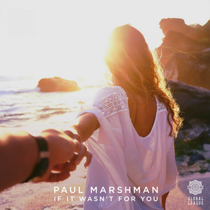 Paul Marshman Delivers New Single 'If It Wasn't For You' Image