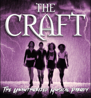 Get Witchy At THE CRAFT, AN UNAUTHORIZED MUSICAL PARODY at Majestic Repertory Theatre 