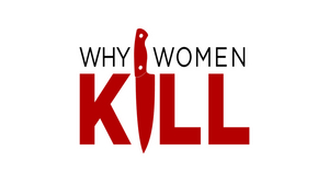 Paramount + Renews WHY WOMEN KILL For Season Three Image