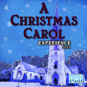 Review: A CHRISTMAS CAROL EXPERIENCE at Fairfield Center Stage Image
