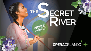 Student Rush Tickets Announced For THE SECRET RIVER at Dr. Phillips Center for the Performing Arts 