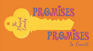 BrightSide Theatre to Present PROMISES PROMISES IN CONCERT Image
