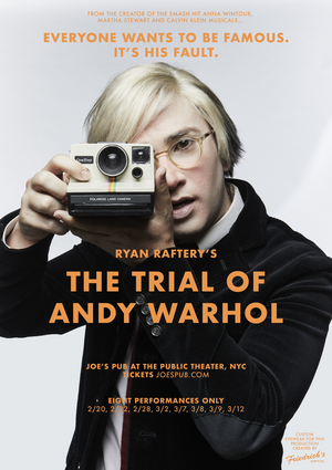 Ryan Raftery's THE TRIAL OF ANDY WARHOL Comes to Joe's Pub in February; Casting Announced 