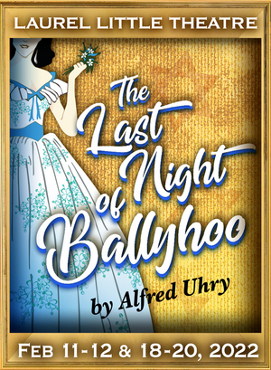 THE LAST NIGHT OF BALLYHOO Comes to Laurel Little Theatre in February 2022 Image