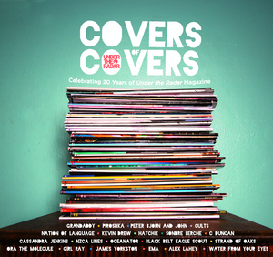 Under the Radar Announces 'Covers of Covers' Compilation 