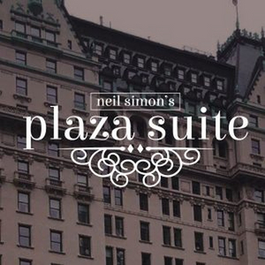 PLAZA SUITE Comes to Theatre Tallahassee in 2022 